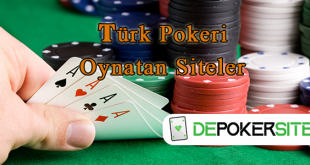 Türk Pokeri Oynatan Siteler